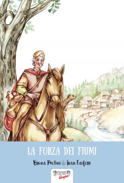 LA FORZA DEI FIUMI